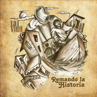 Remando la Historia by Orquesta Típica La Vidú