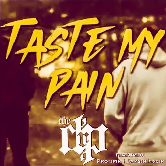 Taste My Pain by Prolifik