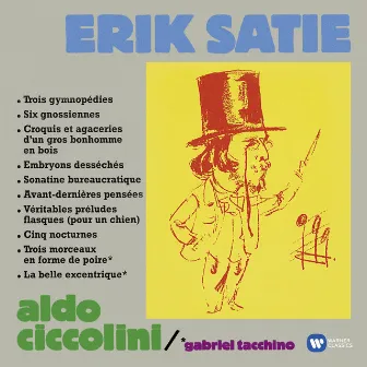 Satie: Gymnopédies, Gnossiennes, Sonatine bureaucratique, Nocturnes, La belle excentrique, Morceaux en forme de poire... by Aldo Ciccolini