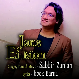 Jane Ei Mon by Sabbir Zaman