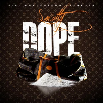 Dope by Smutty