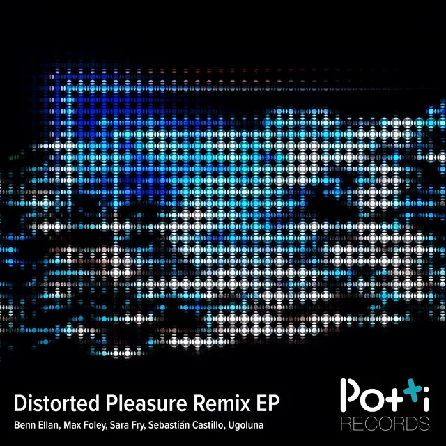 Distorted Pleasure - Max Foley Remix