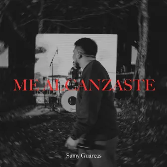 Me Alcanzaste by Samy Guarcas