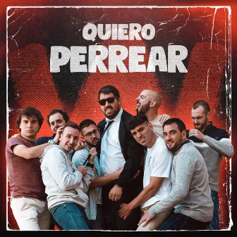 Quiero Perrear by Charanga Wesyké