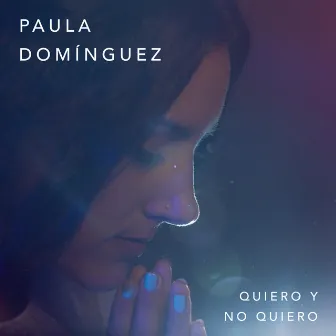 Quiero y no quiero (live) by Paula Domínguez