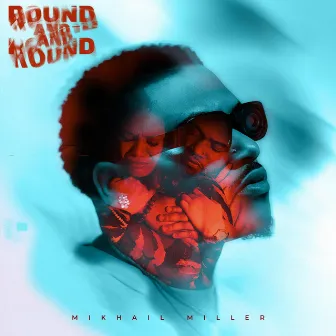 Round And Round by Mikhail Miller