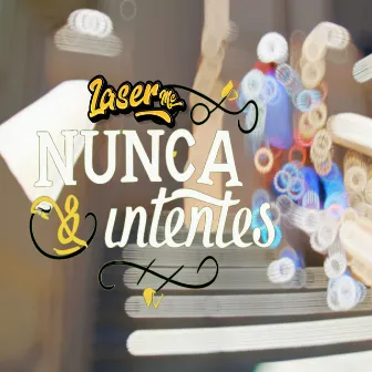 Nunca Intentes by Laser Mc