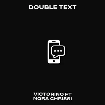 Double Text by Victorino