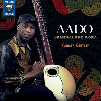 Aado: Senegalese Kora by Kadialy Kouyate