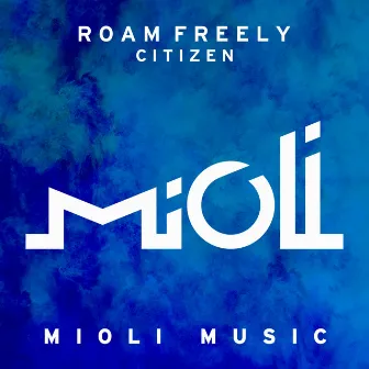 Citizen by Roam Freely