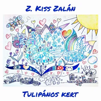 Tulipános kert by Z. Kiss Zalán