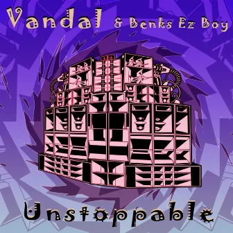 Unstoppable by Benks Ez Boy