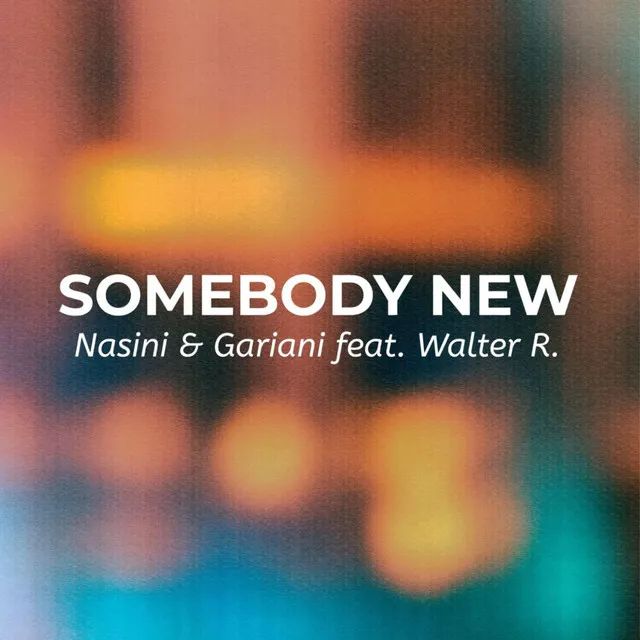 Somebody New