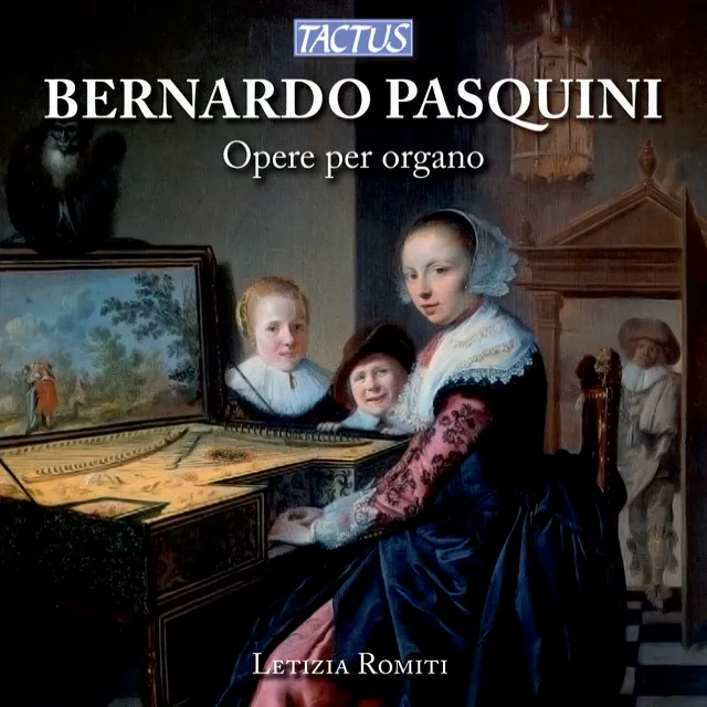 Pasquini: Organ Works