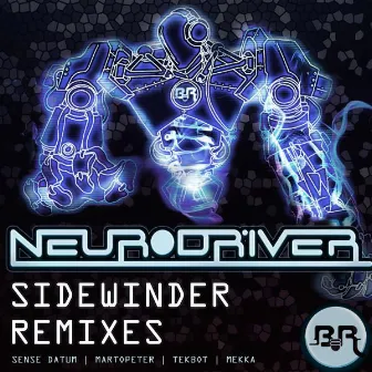 Sidewinder Remixes, Vol. 1 by Neurodriver