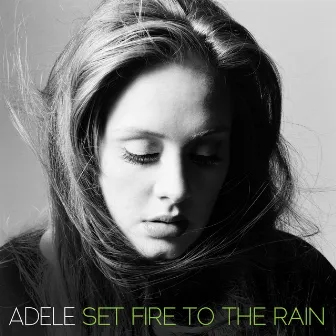 Set Fire to the Rain (Remixes) by Adele