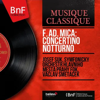 F. Ad. Míča: Concertino notturno (Mono Version) by František Adam Míča