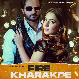 Fire Kharakde by Ranbir Singh