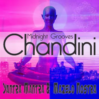 Chandini Midnight Grooves by Mazelo Nostra