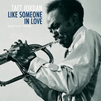 Like Someone in Love by Taft Jordan