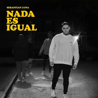 Nada Es Igual by Sebastian Luna