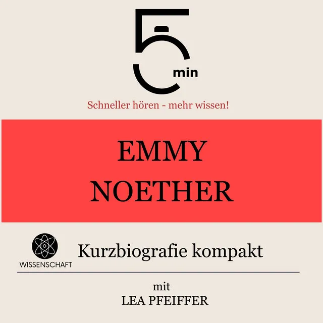 Emmy Noether: Kurzbiografie kompakt (5 Minuten Biografien).2 - Emmy Noether: Kurzbiografie kompakt