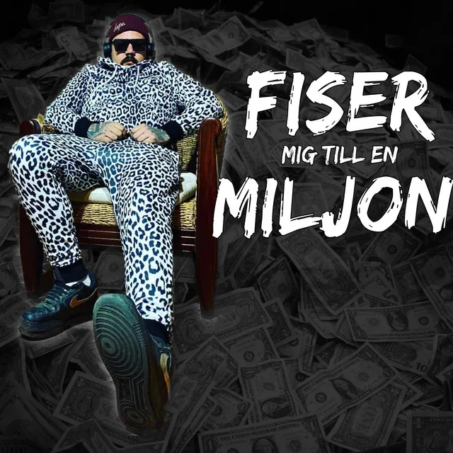 FISER MIG TILL EN MILJON