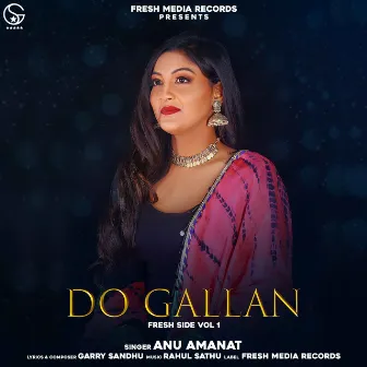 Do Gallan (Cover Version) [Fresh Side, Vol. 1] by Anu Amanat