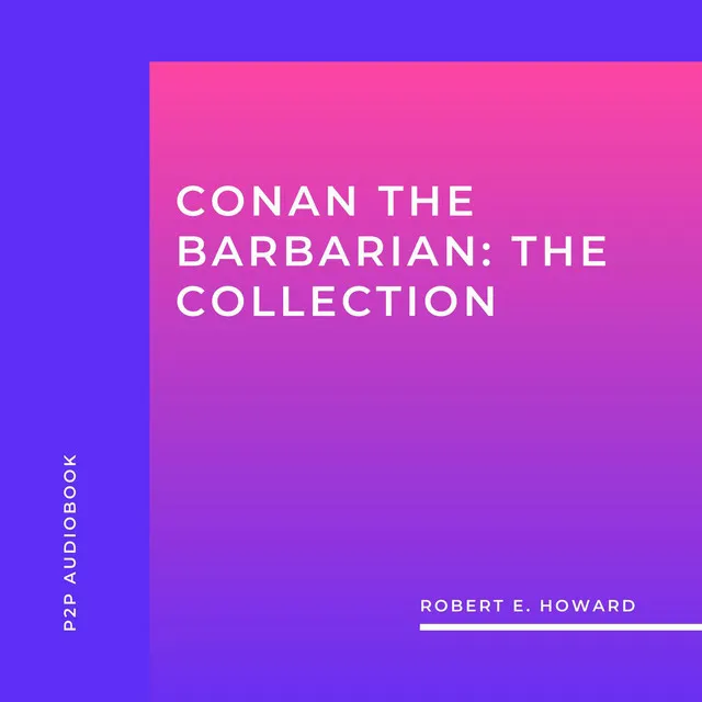 Chapter 5 - Conan the Barbarian: The Collection