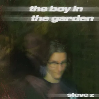 the boy in the garden by steve z