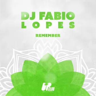 Remember by Dj Fabio Lopes