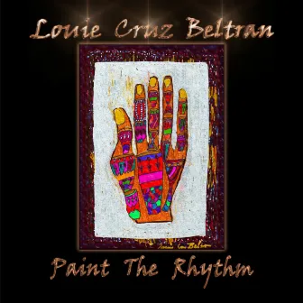 Paint the Rhythm by Louie Cruz Beltran