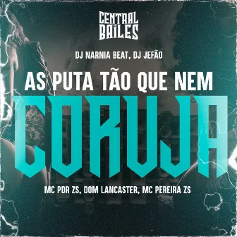 As Puta Tão Que Nem Coruja by Dom Lancaster