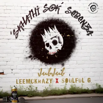 Skhathi'Sok'Sebenza by Soulful G