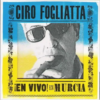 ¡En Vivo! En Murcia by Ciro Fogliatta