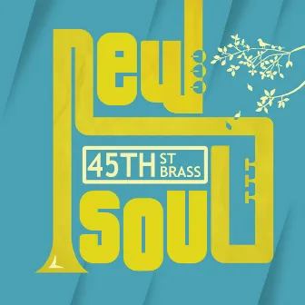 New Soul by 45th St Brass