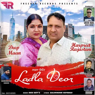 Ladla Deor by 