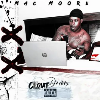 Clout Daddy by Mac Moore