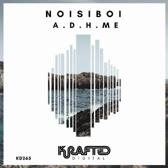 A.D.H.Me (The Album) by NOISIBOI