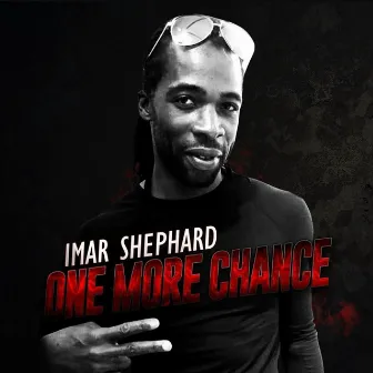 One More Chance by Imar Shephard