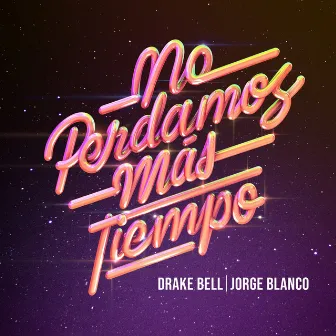 No Perdamos Más Tiempo by Jorge Blanco