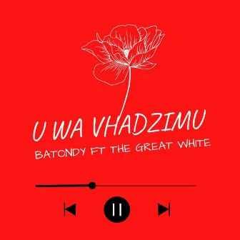 U Wa Vhadzimu by Batondy