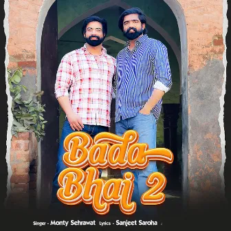 Bada Bhai 2 by Ankit Shrivastava