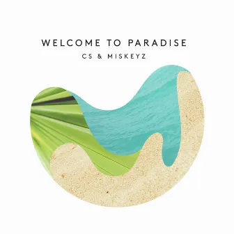 Welcome to Paradise (feat. Emma Carn) by CS