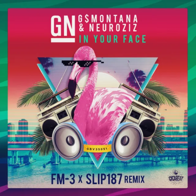 In Your Face - FM-3 x Slip187 Remix