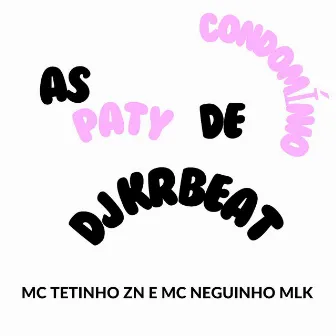 As Paty de Condominio by MC Tetinho ZN