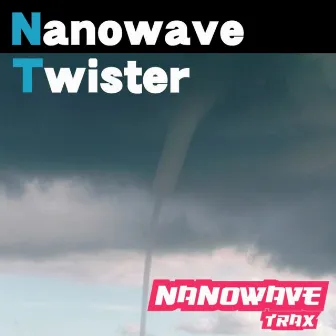 Twister by Nanowave