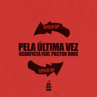 Pela Última Vez (Remix) by Ksbatista