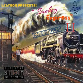 Smokey Express Chronicles, Vol. 2 by lilTOON