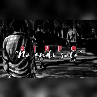 No ando solo by Sinfo